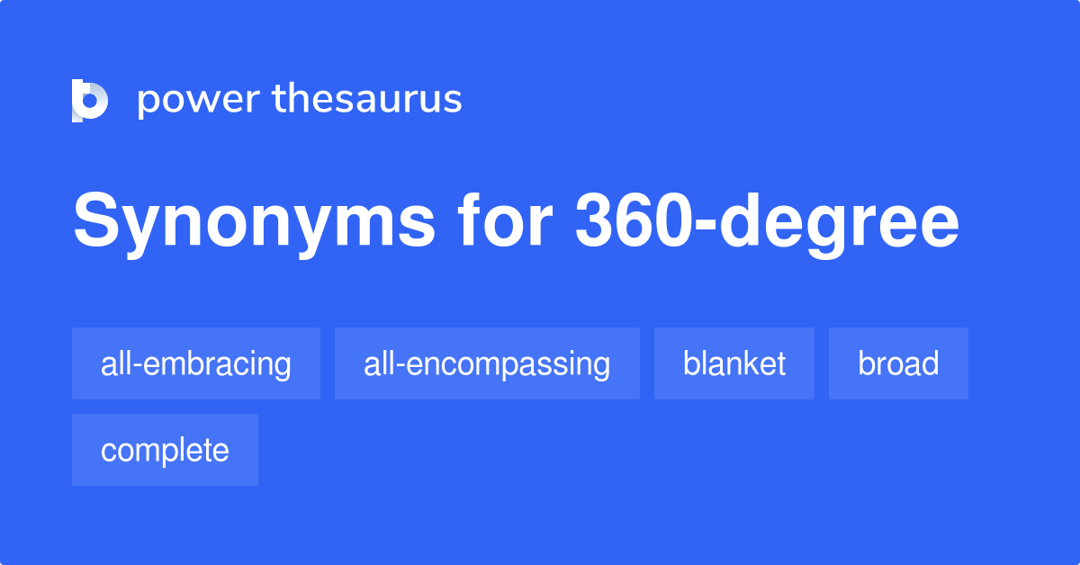 360-degree synonyms - 101 Words and Phrases for 360-degree