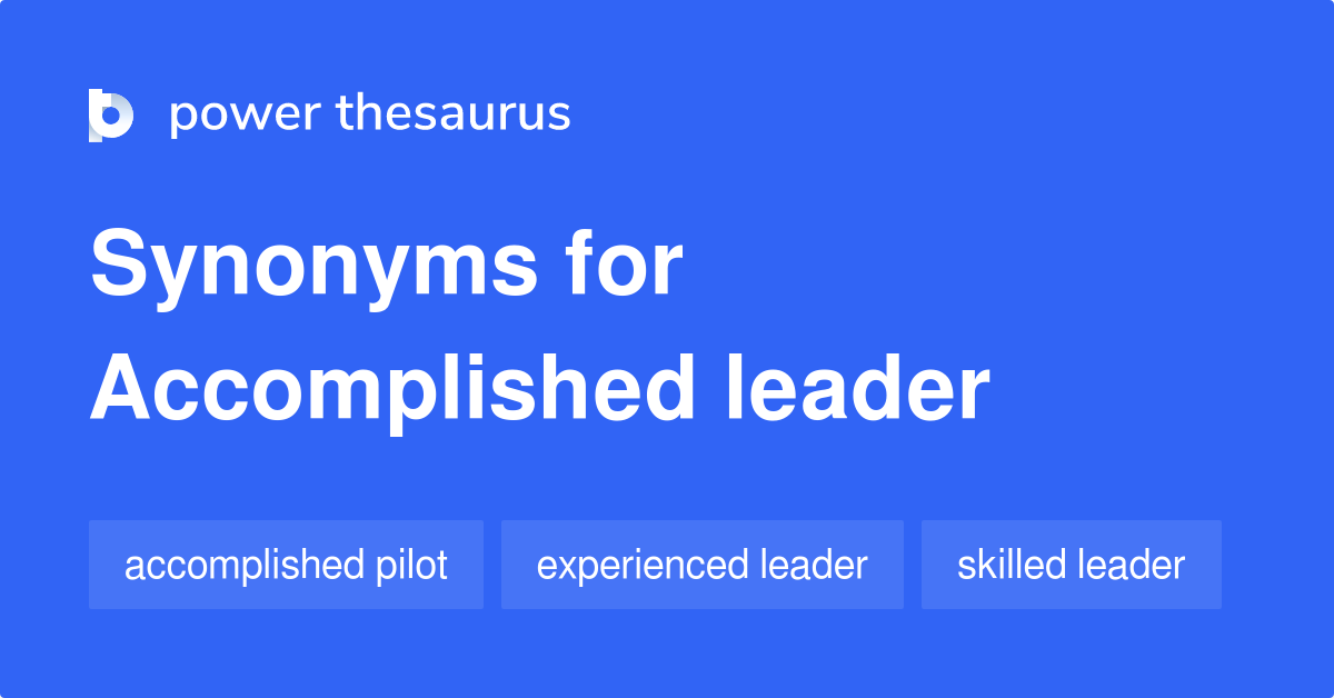 Leader synonyms 86 Words and Phrases for Leader