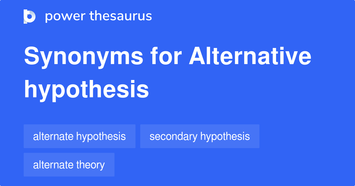 alternative hypothesis synonym