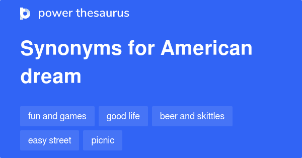 Synonyms for American dream