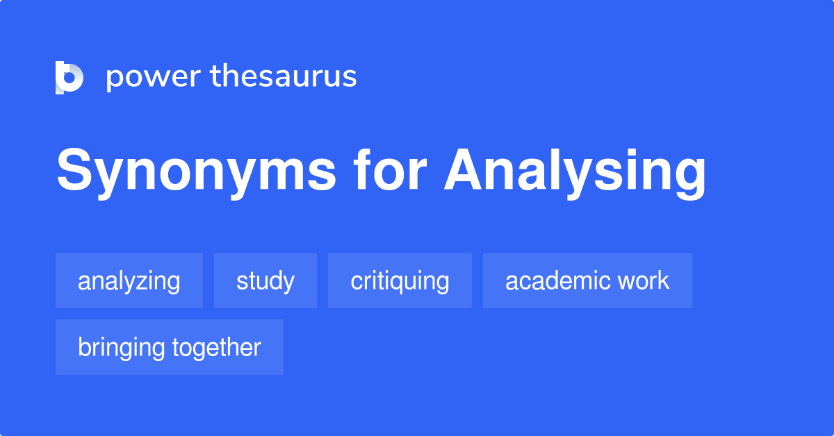 Analysing synonyms - 90 Words and Phrases for Analysing