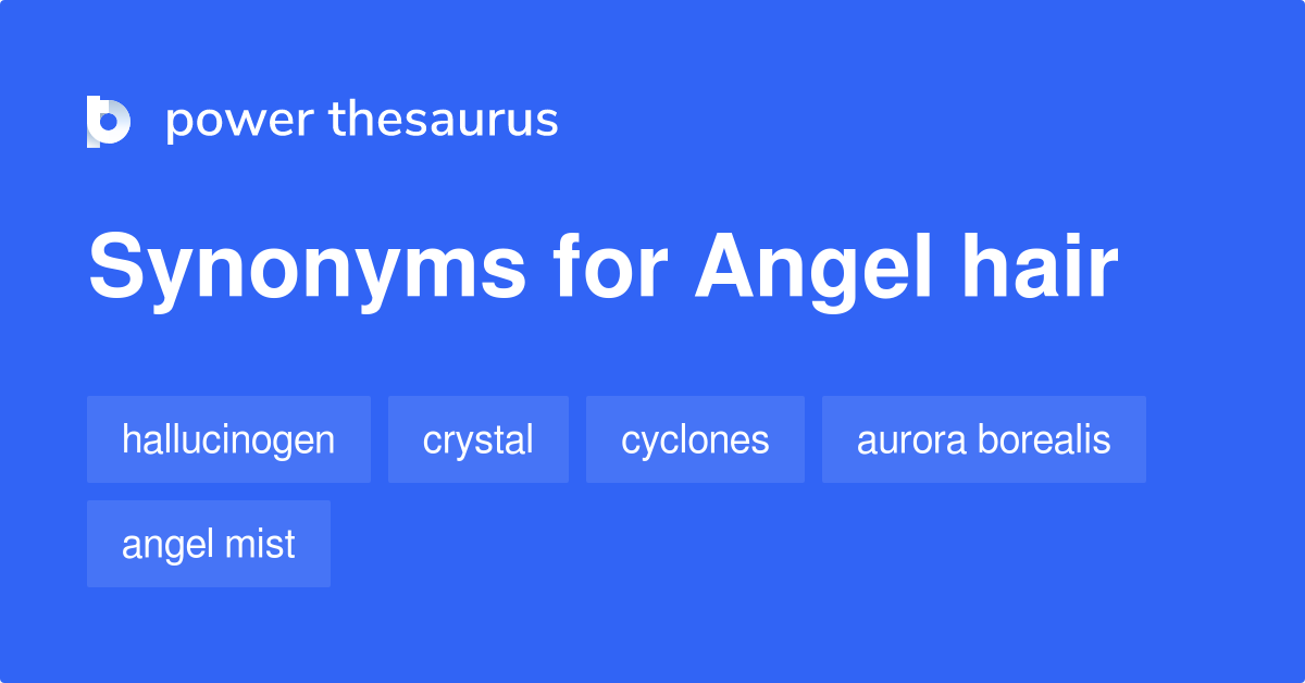 angel-hair-synonyms-16-words-and-phrases-for-angel-hair