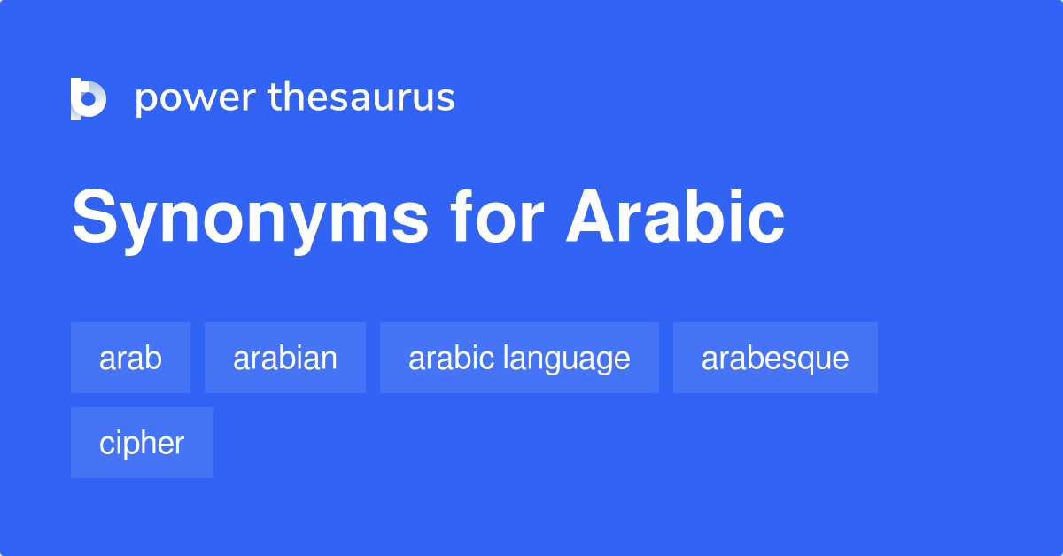 Arabic synonyms 213 Words and Phrases for Arabic