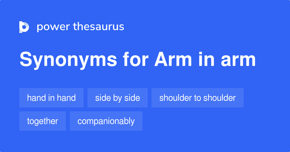 Arm In Arm synonyms 83 Words and Phrases for Arm In Arm