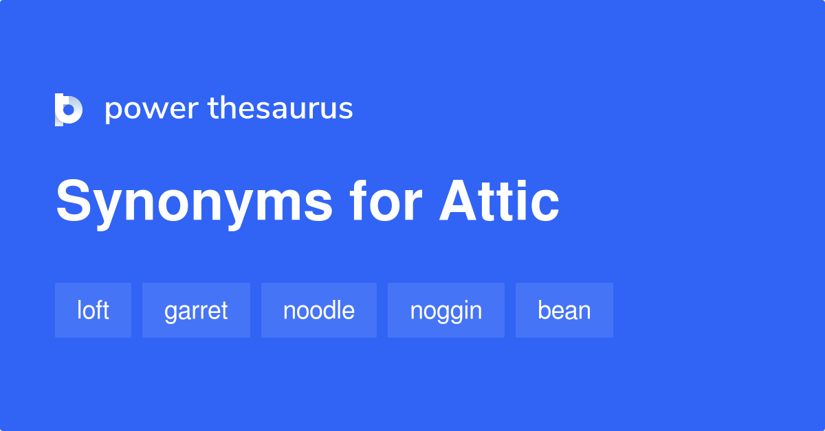 Attic synonyms 483 Words and Phrases for Attic