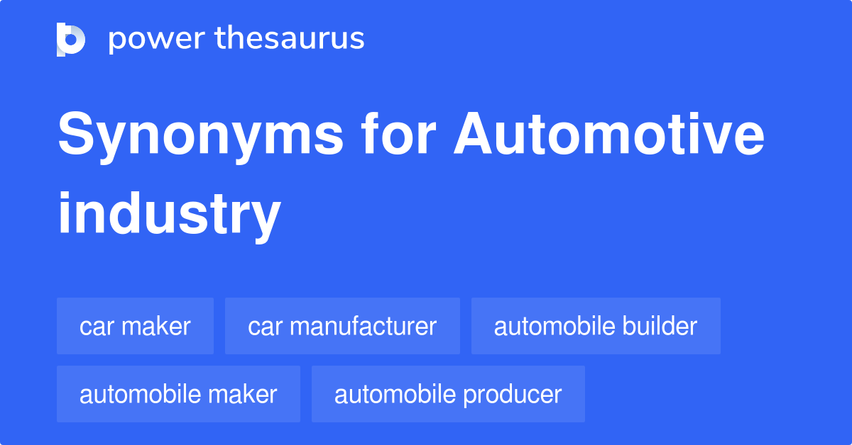 Automotive Industry synonyms 141 Words and Phrases for Automotive