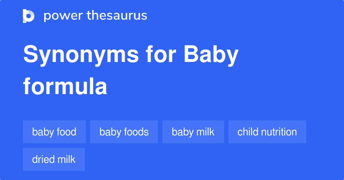 Baby Formula synonyms 109 Words and Phrases for Baby Formula