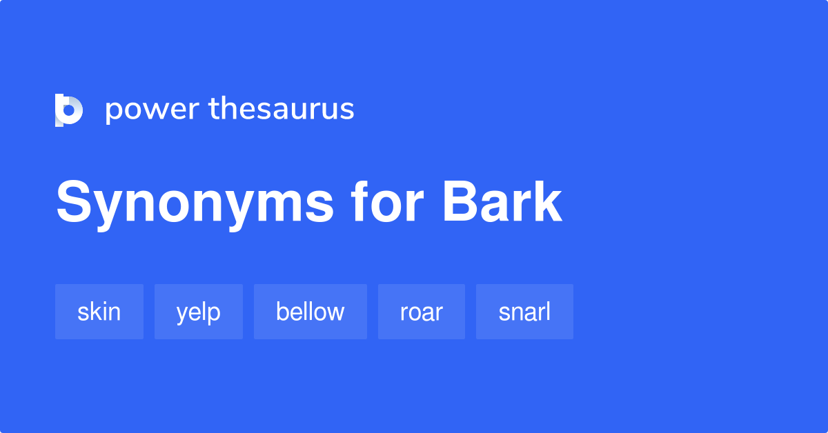 Bark Synonym