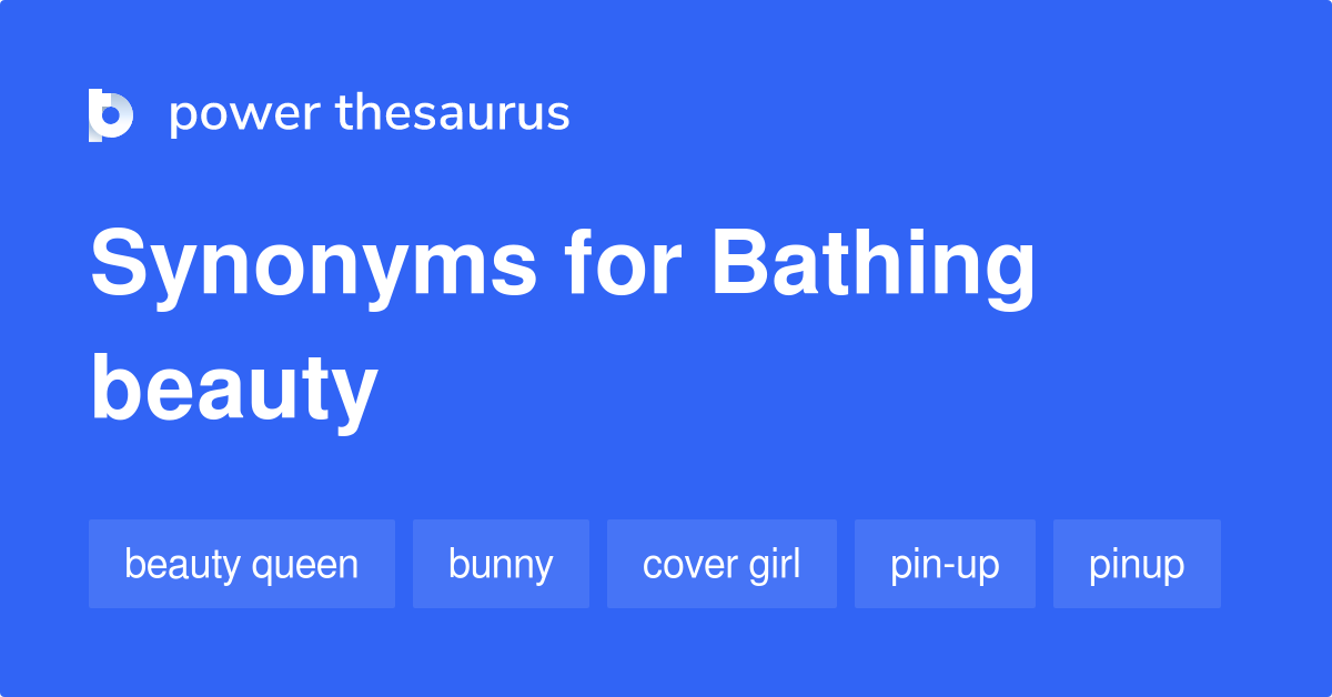 Bathing Beauty synonyms 254 Words and Phrases for Bathing Beauty