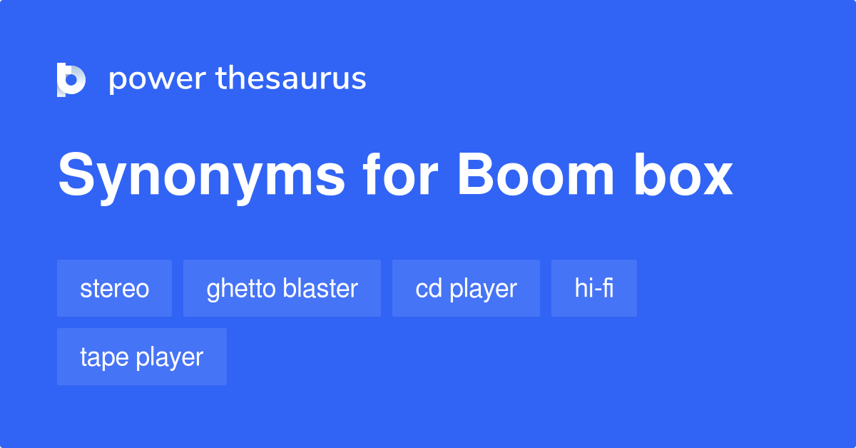 Boom Box synonyms 80 Words and Phrases for Boom Box