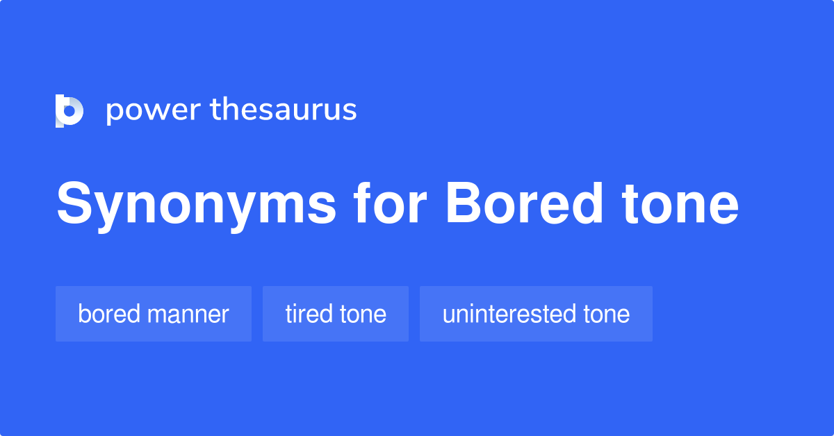 bored-tone-synonyms-8-similar-phrases
