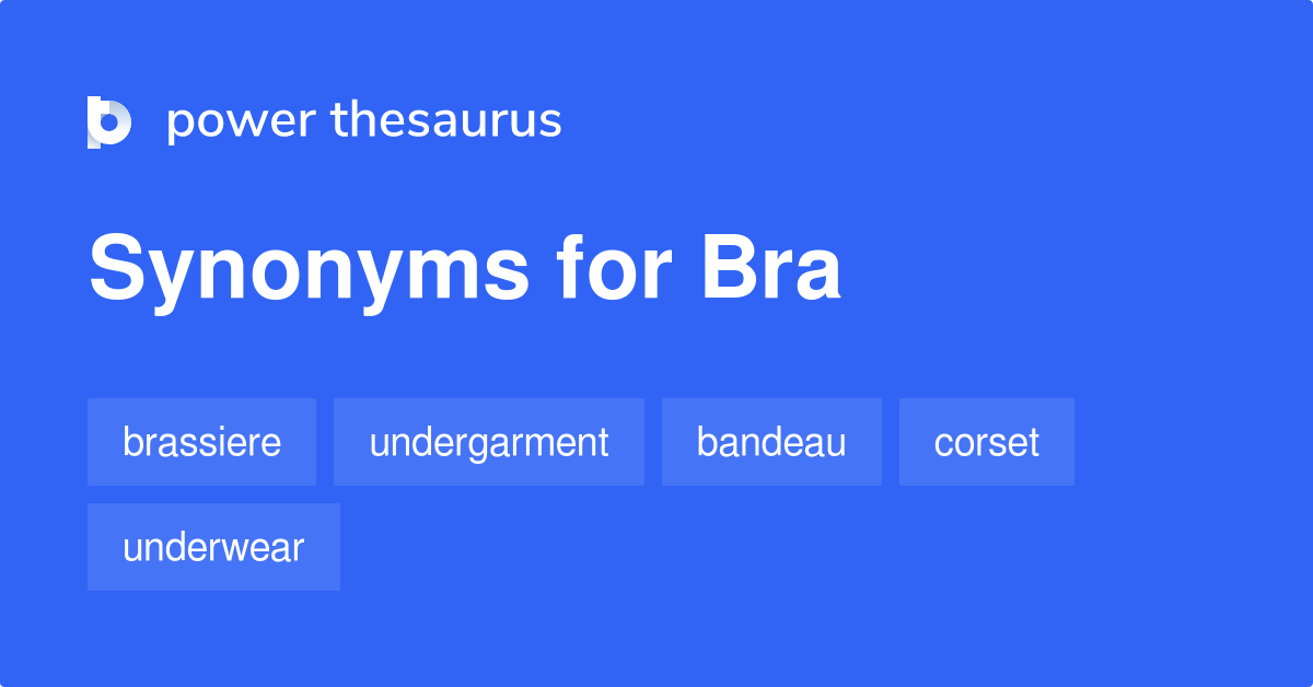 Bra synonyms - 125 Words and Phrases for Bra