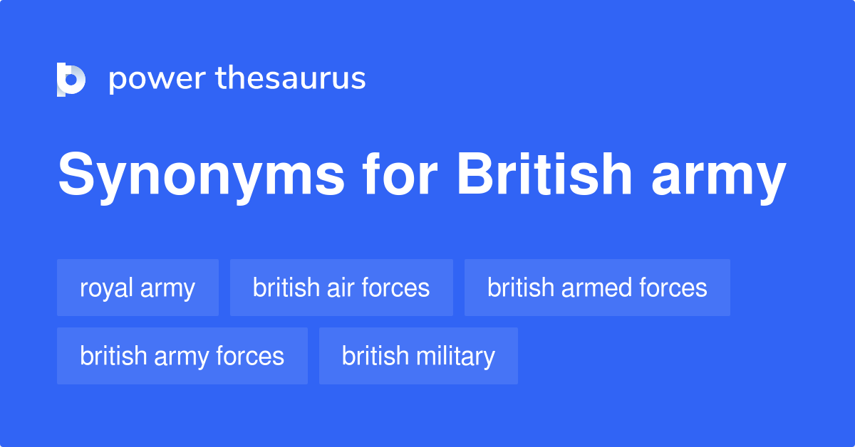 British Army synonyms 158 Words and Phrases for British Army