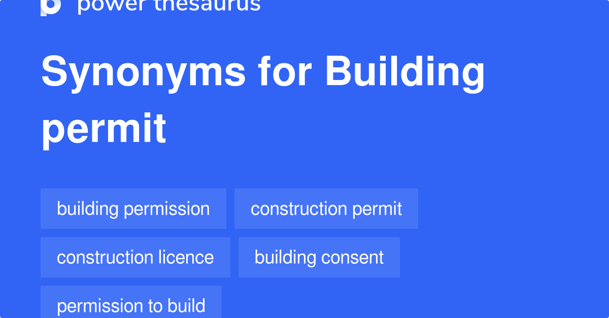 Building Permit synonyms - 52 Words and Phrases for Building Permit