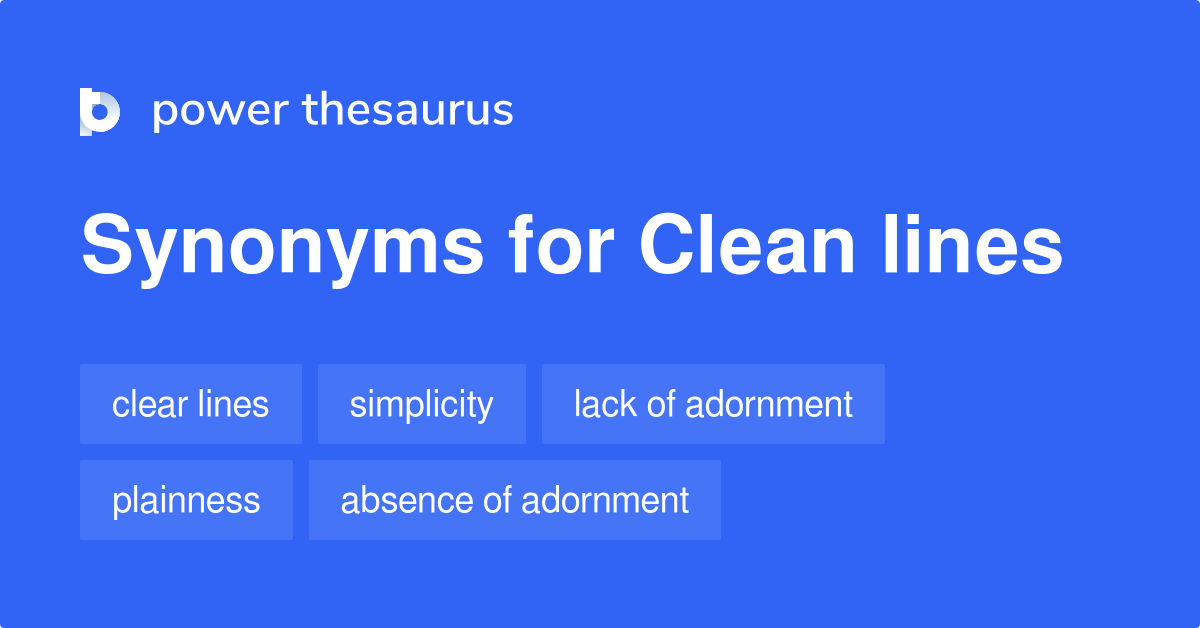 Clean Lines synonyms 320 Words and Phrases for Clean Lines