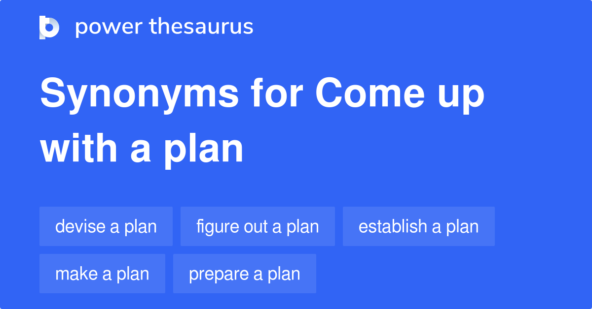 come-up-with-a-plan-synonyms-154-similar-words-phrases