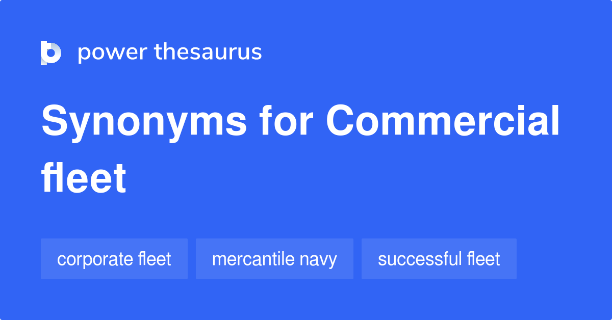 Commercial Fleet synonyms 30 Words and Phrases for Commercial Fleet