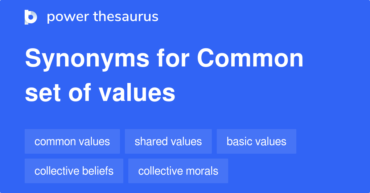 Common Set Of Values synonyms 134 Words and Phrases for Common Set Of