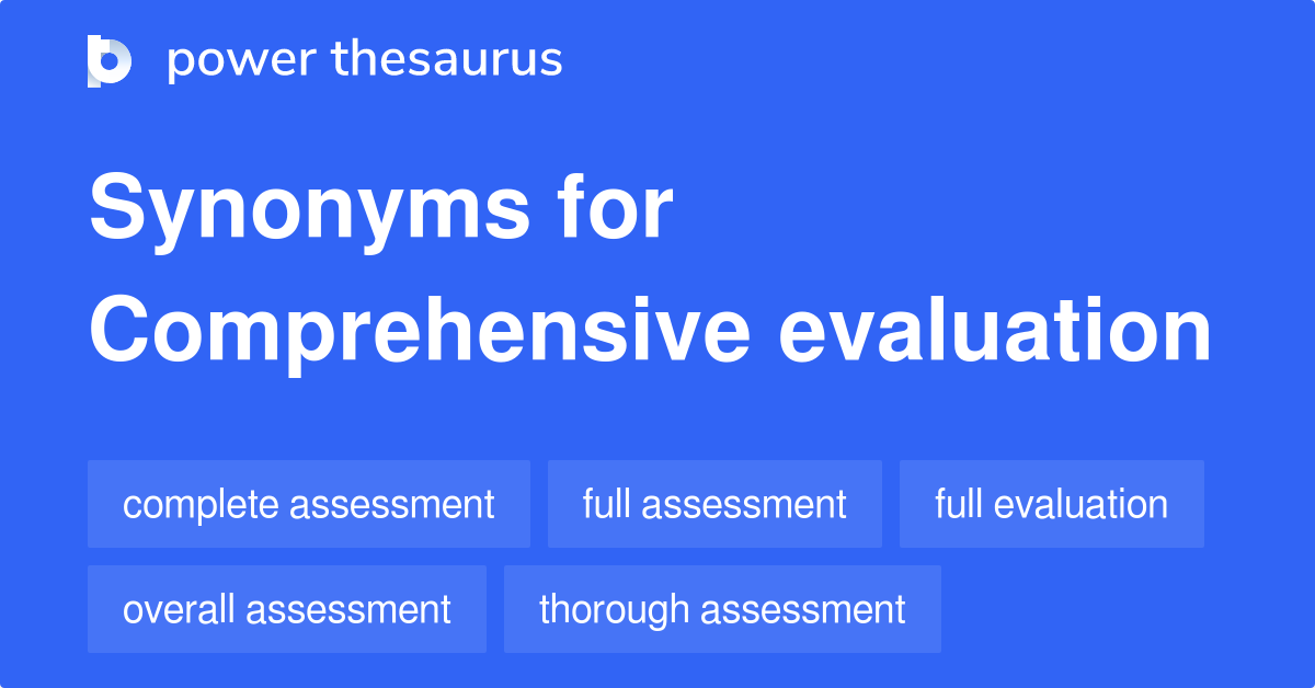 Comprehensive Evaluation synonyms 434 Words and Phrases for