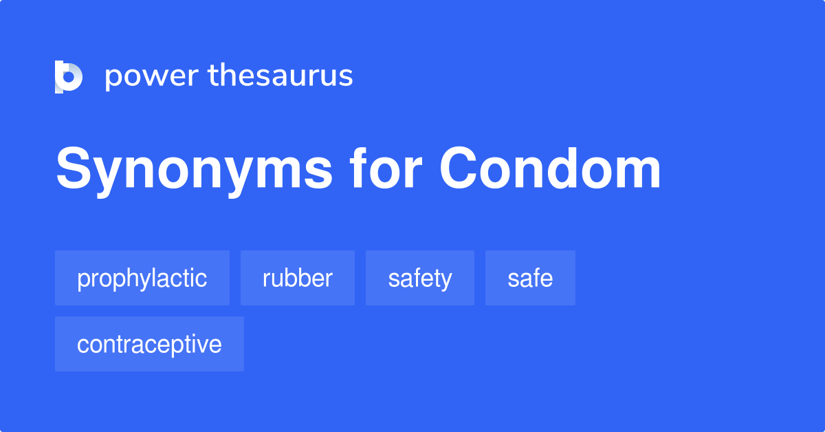 Condom synonyms - 106 Words and Phrases for Condom