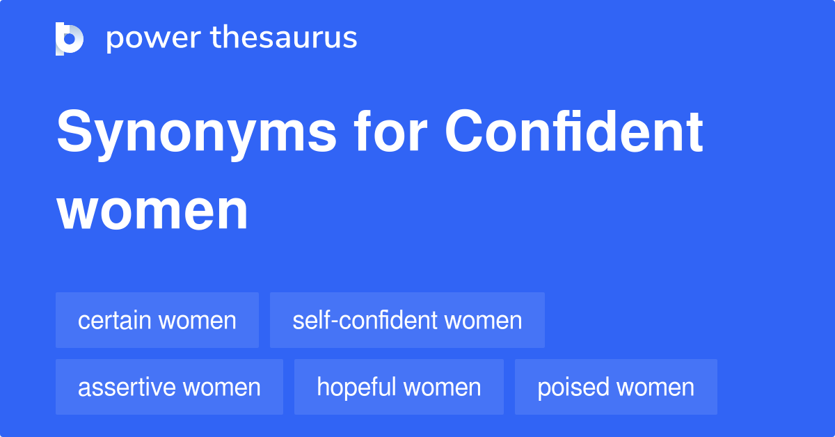 Confident Women synonyms 142 Words and Phrases for Confident Women