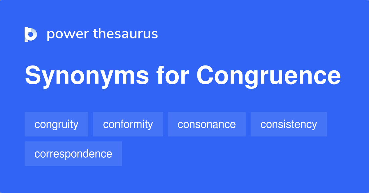 Congruence synonyms 384 Words and Phrases for Congruence