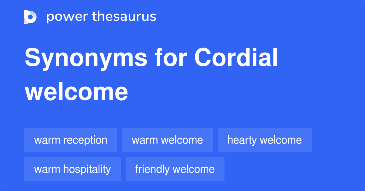 Cordial synonyms 275 Words and Phrases for Cordial