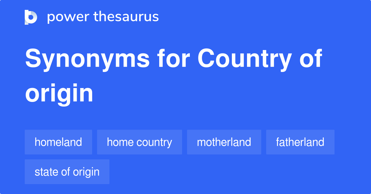 Synonyms for Country of origin