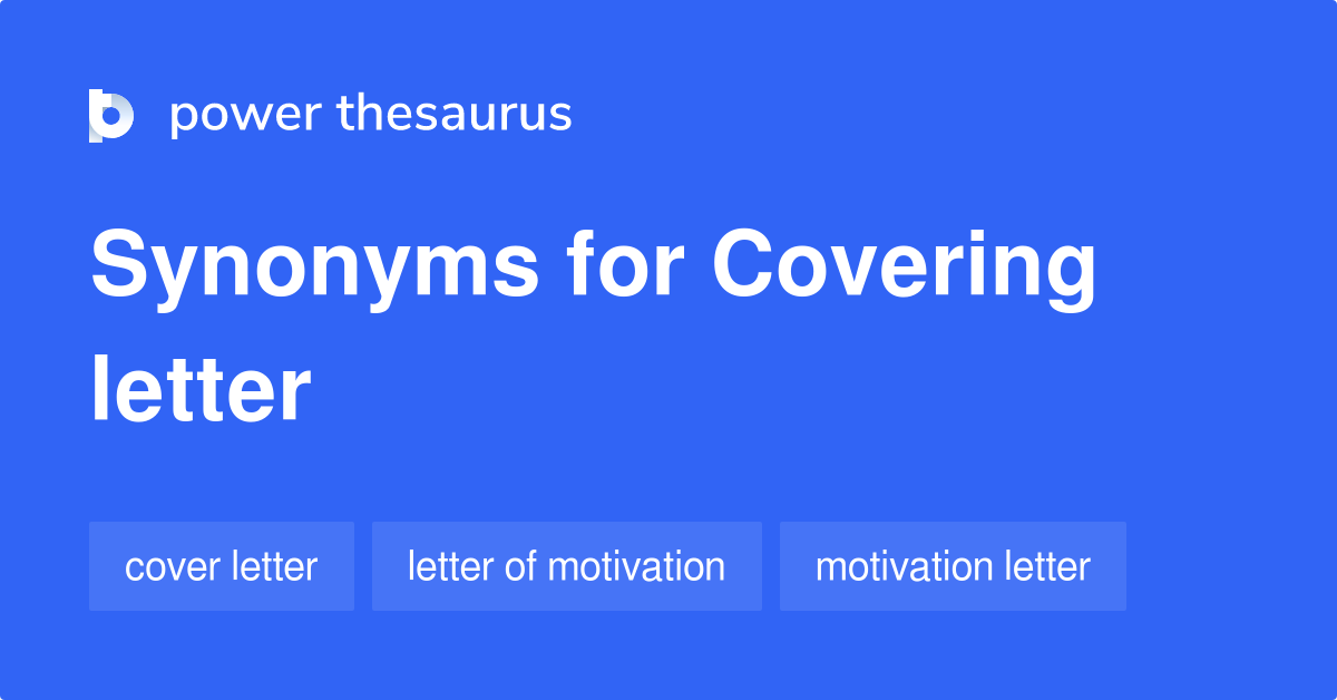 Covering Letter synonyms 36 Words and Phrases for Covering Letter