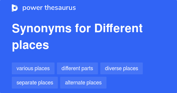 DIFFERENT PLACES SYNONYM visual data 7