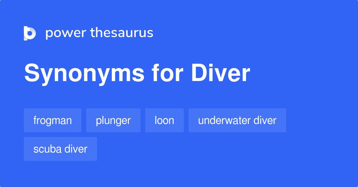 Diver synonyms 285 Words and Phrases for Diver