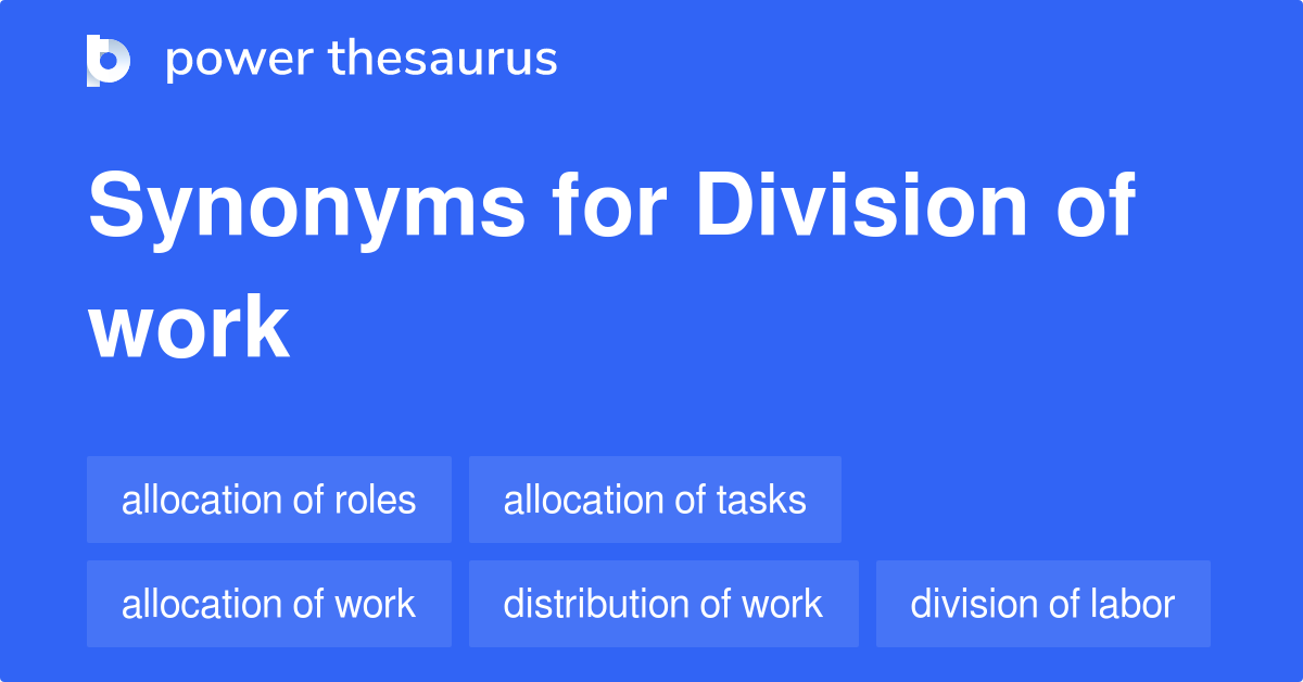 Division Of Work synonyms 65 Words and Phrases for Division Of Work