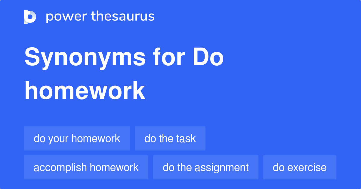 synonym for do homework
