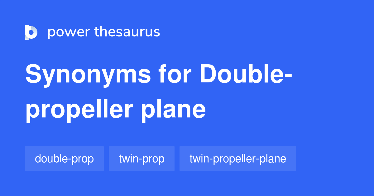 4 Words for Doublepropeller Plane