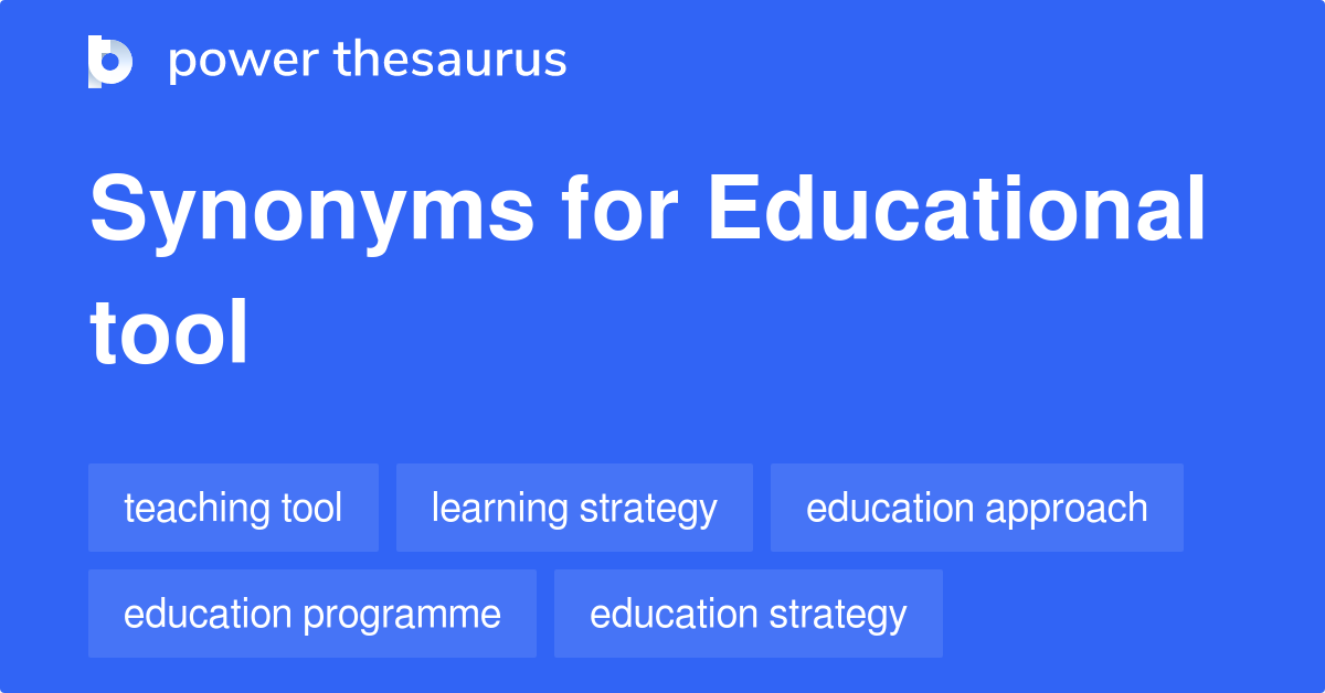 Educational Tool synonyms 177 Words and Phrases for Educational Tool