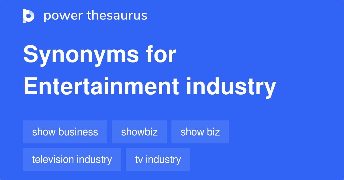 Entertainment Industry synonyms 241 Words and Phrases for