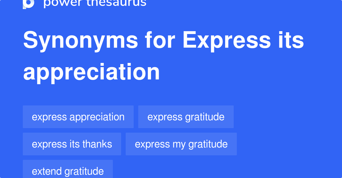 Express Its Appreciation synonyms 24 Words and Phrases for Express