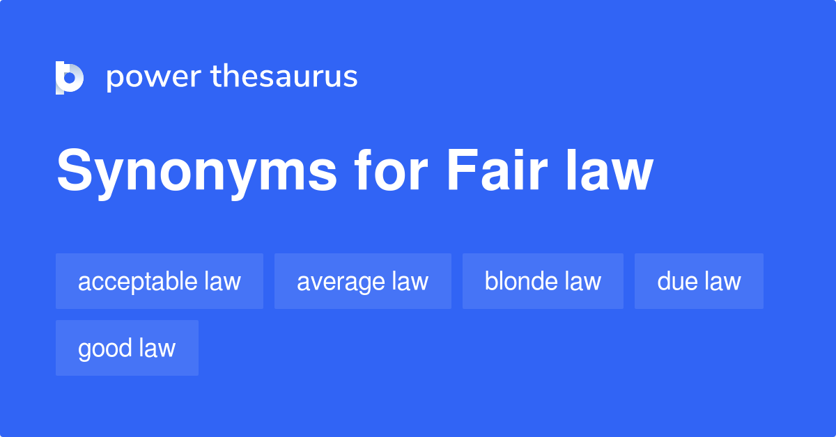 fair-law-synonyms-13-similar-phrases