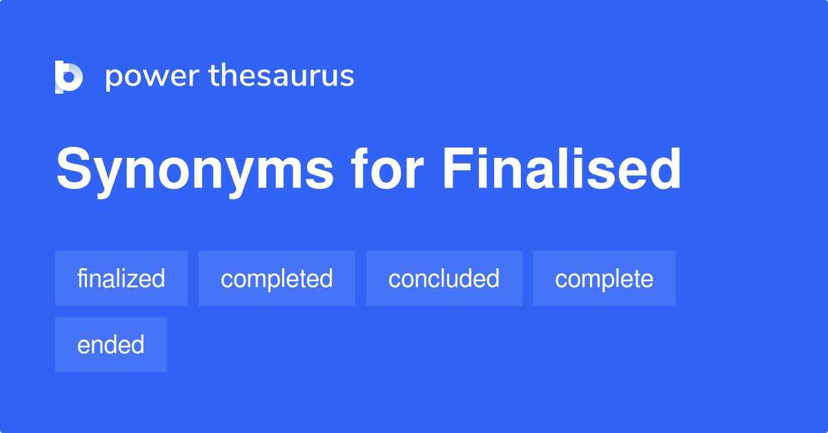 Finalised synonyms 146 Words and Phrases for Finalised