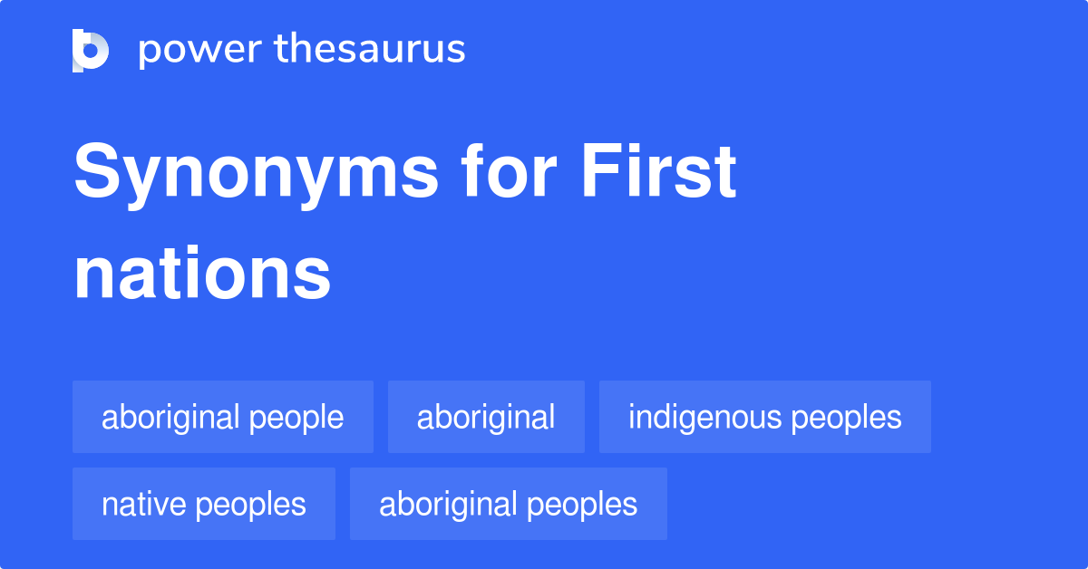 First Nations synonyms 481 Words and Phrases for First Nations