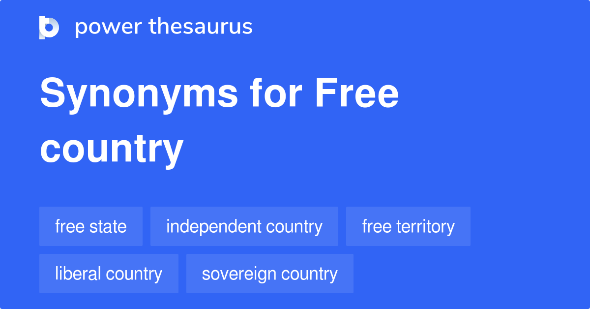 Free Country synonyms 128 Words and Phrases for Free Country