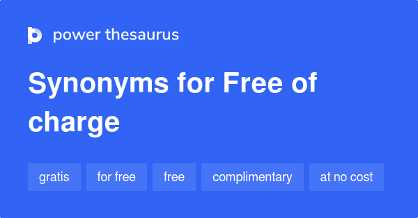 Synonyms for Free of charge