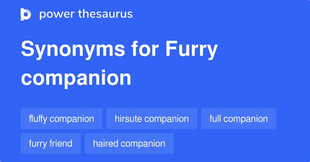 Furry Companion synonyms 31 Words and Phrases for Furry Companion
