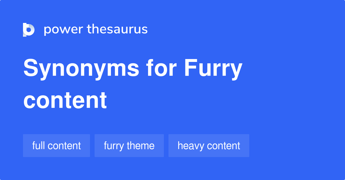 Furry Content synonyms 10 Words and Phrases for Furry Content