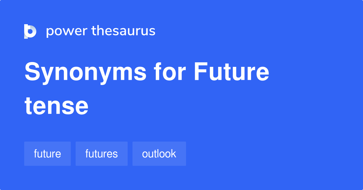 future-tense-synonyms-81-similar-words-phrases