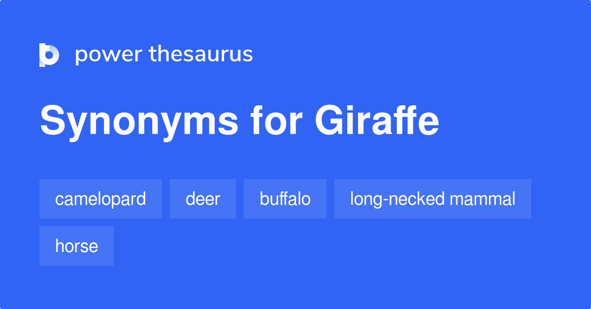 Giraffe synonyms 248 Words and Phrases for Giraffe