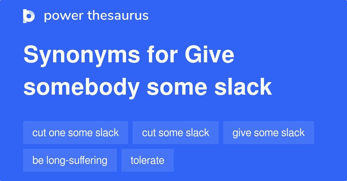 give the antonyms of slack