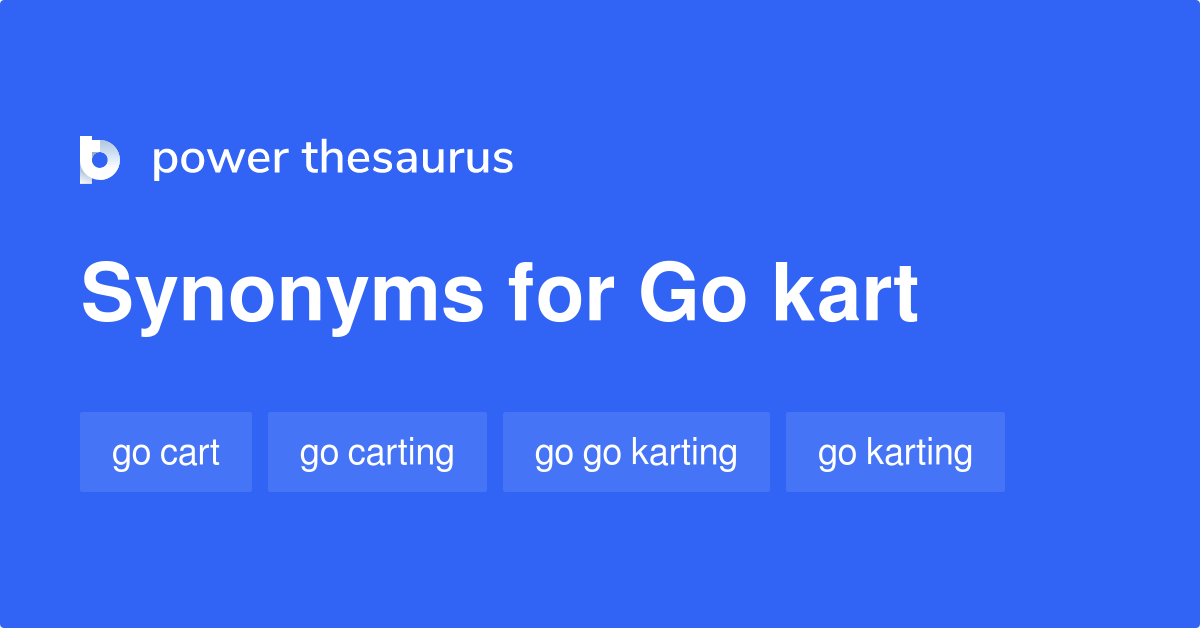 Go Kart synonyms 12 Words and Phrases for Go Kart