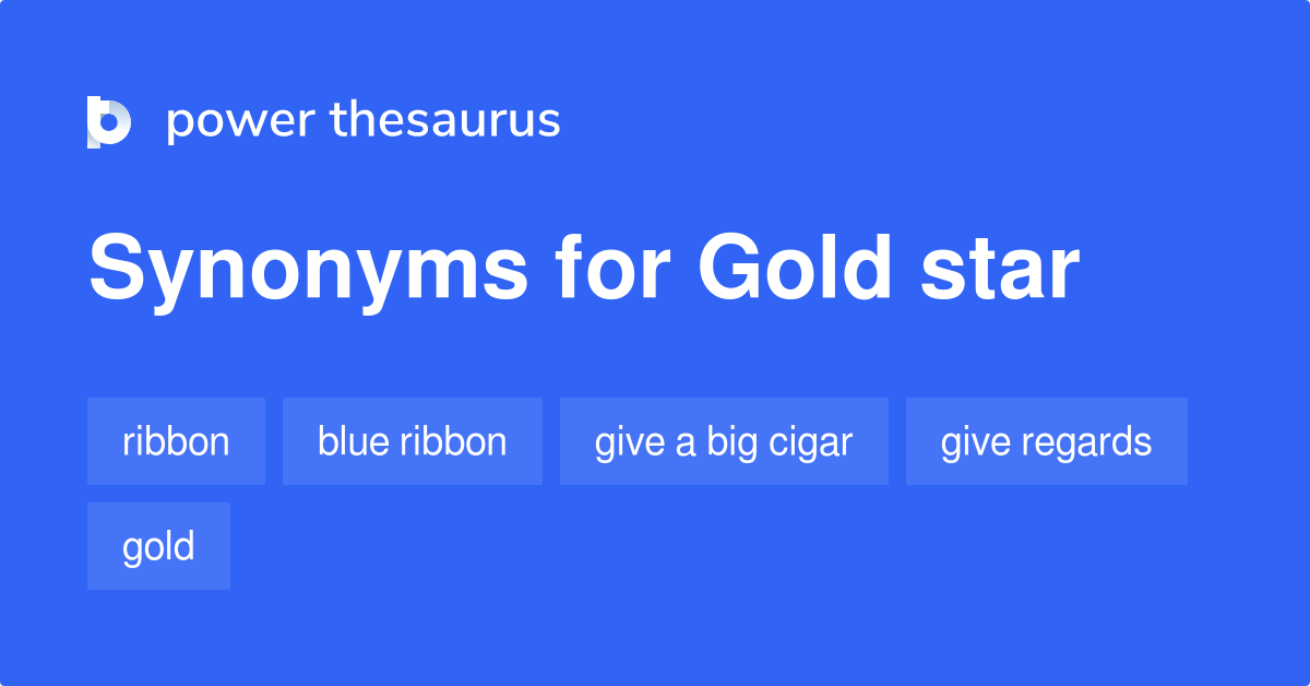 Gold Star synonyms 286 Words and Phrases for Gold Star