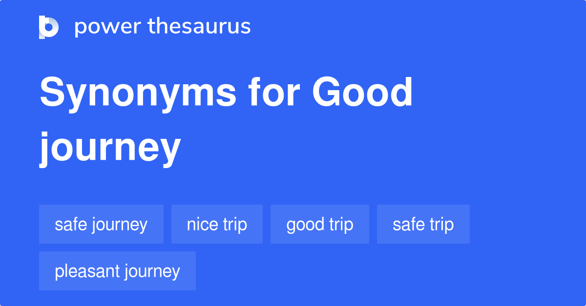 good journey synonyms
